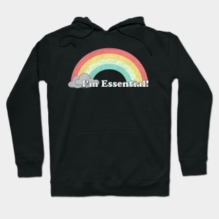 I'm Essential - Rainbow Hoodie